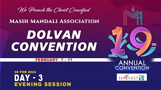 19th DOLVAN CONVENTION 2024 - DAY 3 EVENING SESSION || MASIH MANDALI ASSOCIATION