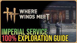 Imperial Service 100% Exploration – Where Winds Meet