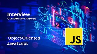 🔹 Object-Oriented JavaScript (OOP) | Interview Questions and Answers