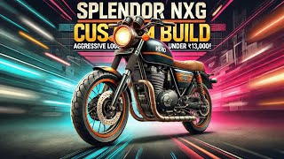 Hero Splendor NXG Custom Build | part 1 Aggressive Styling \u0026 Retro Mods Under ₹13,000!