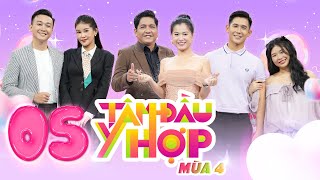 Tâm Đầu Ý Hợp - Mùa 4 | Tập 5: Lê Âu Ngân Anh khui tật xấu của chồng, Lâm Vỹ Dạ 