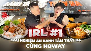 (IRL #1) Trải Nghiệm Ăn Bánh Tằm Thầy Ba Cùng Noway