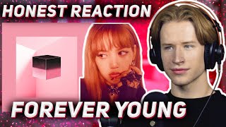 HONEST REACTION to BLACKPINK - Forever Young