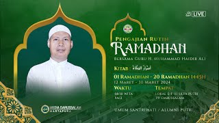 PENGAJIAN RUTIN RAMADHAN SANTRIWATI - BERSAMA GURU H. M. HAIDIR ALI | Pondok Pesantren Darussalam