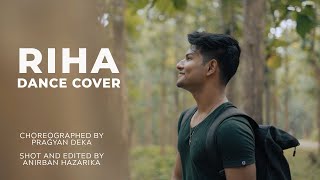 Rihaa Dance Cover | Arijit Singh | Oriyon Music | Pragyan Deka