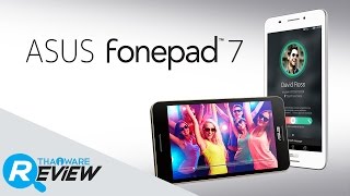 รีวิว ASUS Fonepad 7 แท็บเล็ตจอใหญ่ เอาใจคนรักโซเชียล