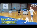 Futsal Diagonal Movement | 100x #FUTSAL SHOOTING DRILLS | #30