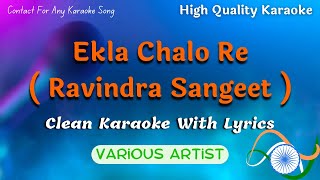 Ekla Chalo Re Original Karaoke With Scrolling Lyrics | Ravindra Nath Tagore | Ravindra sangeet