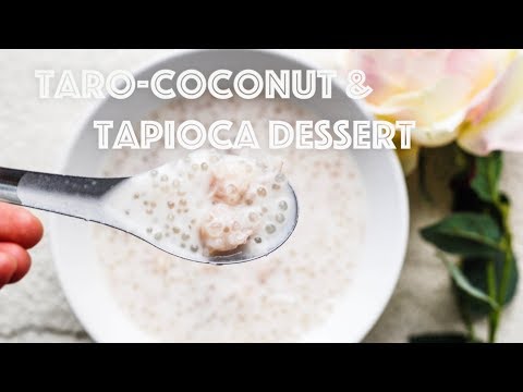 Taro Coconut Tapioca Dessert Recipe