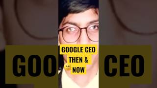 Google CEO Sundar Pitchai- Childhood & Now #google #shorts #shortvideo #youtubeshorts #short