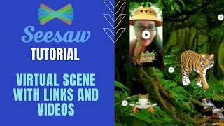 Seesaw: Creating activities with links and videos