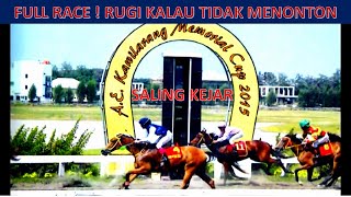 FULL RACE PACUAN KUDA A.E. KAWILARANG MEMORIAL CUP  2015 ! RUGI KALAU TIDAK MENONTON