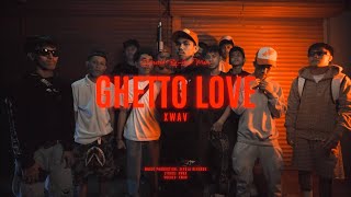 GHETTO LOVE - Xwav  ( Live Performance )