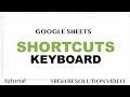 Google Sheets - Keyboard Shortcuts