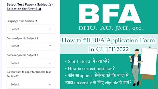 How to fill BFA Application Form in CUET 2022 | BHU, AU, Shantiniketan | UG Form Correction in CUET