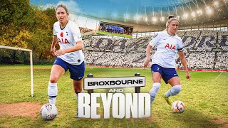 Broxbourne and Beyond, the story of Spurs Women | EXCLUSIVE CLIP