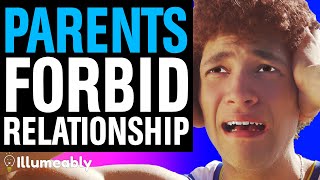 Parents FORBID Relationship, What Happens Is Shocking | Illumeably