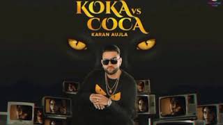 Koka vs Coca (full song) Karan aujla |J Trak |Koka Vs Coca Karan aujla New Song|Latest Punjabi Songs