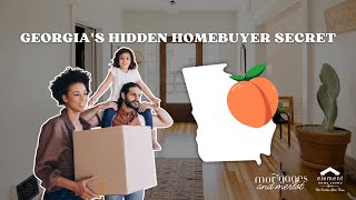 Georgia Dream Down Payment Assistance – How to Get $$$ to Buy Your Next Home
