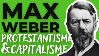 WEBER - L'éthique protestante et l'esprit du capitalisme