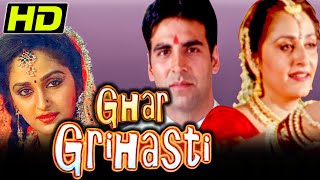 Ghar Grihasti (2004) Bollywood Full (HD) Hindi Movie | Akshay Kumar, Aishwarya Narkar, Sulabha Arya
