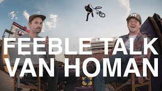 VAN HOMAN - FEEBLE TALK (EP. 14)