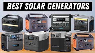 Best Solar Generators 2024 (The Ultimate Guide)