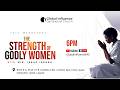 GICC-MWS The Strength of Godly Women  || Min. Isaac Igbana
