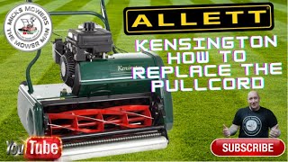 How to Replace a Pull Cord on an Allett Kensington or Atco Balmoral Cylinder Lawnmower.