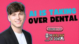 The AI Tool Changing Dentistry (And Why Human Connection Matters More Than Ever) | Danny Bessonov