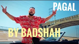 Pagal | Badshah | Audio version