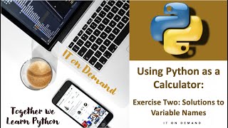 Python solution to Exercise 2 on How to know a good variable names in Python