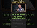 What is a JIT? - Cracking the Java Coding Interview