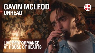 Gavin McLeod - Unread (Live at House of Hearts)