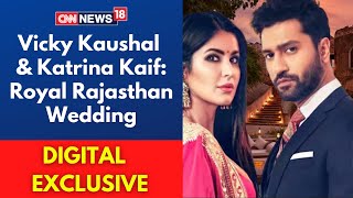 Vicky Kaushal And Katrina Kaif Wedding: Royal Rajasthan Wedding