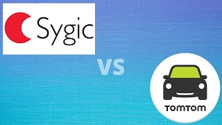 Sygic vs. TomTom Go | Which One is for You?