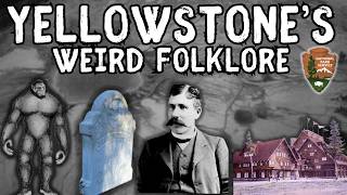 Exploring Yellowstone National Park's Weird Folklore: Myths and Legends of the United States