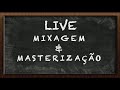 Mixagem e Masterização