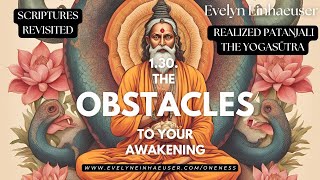 Realized Patanjali: The Yogasutra 1.30: The Obstacles to your Awakening #selfrealization #yoga