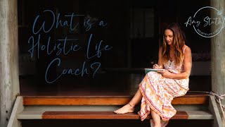 💫What is a Holistic Life Coach? How can I help you?