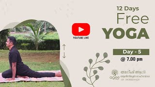 Free online Yoga Day -5 | സൗജന്യ യോഗപരിശീലനം |  Anish agee | Agee School of yoga