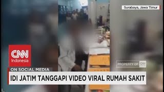 IDI Jatim Tanggapi Video Viral Rumah Sakit, Kasus Pelecehan & Suntik Mayat