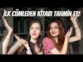 İlk Cümlesinden Kitapları Tahmin Etmeye Çalıştık!