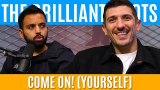 Come on! (yourself) | Brilliant Idiots with Charlamagne Tha God and Andrew Schulz