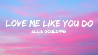 Love Me Like You Do - Ellie Goulding (lyric video)