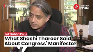 Lok Sabha Election 2024: Shashi Tharoor Provides Insights on Congress' Manifesto Drafting Process