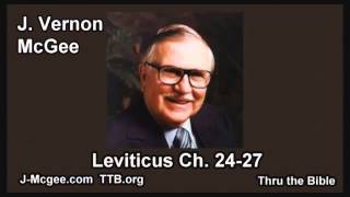 03 Leviticus 24-27 - J Vernon Mcgee - Thru the Bible