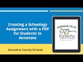 Creating a Schoology Assignment with a PDF for Students to Annotate