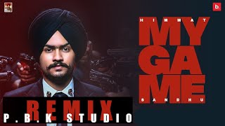 My Game Remix | Himmat Sandhu | SNIPR | Ft. P.B.K studio