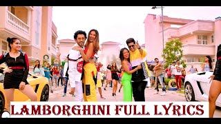 Lamborghini Full Song With Lyrics l Neha Kakkar | Jassi Gill | Jai Mummy Di